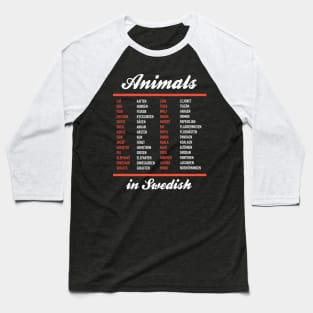 Animals In Swedish - Swedish Language Cheatsheet Baseball T-Shirt